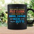 File Clerk Job Drink & Swear Humor Joke Coffee Mug Gifts ideas