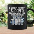 If At First You Dont Succeed Funny School Counselor Counselor Gifts Coffee Mug Gifts ideas