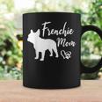 Frenchie Mom French Bulldog Funny Dog Owner Dogs Coffee Mug Gifts ideas