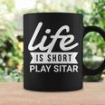 Fun Musician Life Is Short Play Sitar Coffee Mug Gifts ideas Fun Musician Life Is Short Play Sitar Coffee Mug Gifts ideas