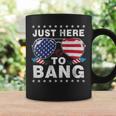 Funny 4Th Of July Im Just Here To Bang Usa Flag Sunglasses 2_1 Coffee Mug Gifts ideas