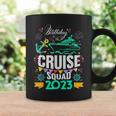 Funny Birthday Cruise Squad 2023 Vacation Party Coffee Mug Gifts ideas