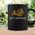 French Horn Spit Happens Band Sayings Coffee Mug Gifts ideas