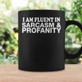 Funny Gift - I Am Fluent In Sarcasm And Profanity Coffee Mug Gifts ideas Funny Gift - I Am Fluent In Sarcasm And Profanity Coffee Mug Gifts ideas