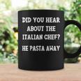 Funny Italian Chef Quote Joke Italian Cuisine Pasta Lover Coffee Mug Gifts ideas