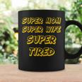Nerdy Super Mom Super Wife Super Tired Mother Yellow Coffee Mug Gifts ideas