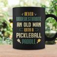 Funny Pickleball Player Never Underestimate An Old Man Coffee Mug Gifts ideas