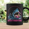 Funny Stay Positive Shark Beach Motivational Quote Coffee Mug Gifts ideas