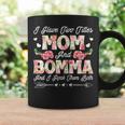 I Have Two Titles Mom And Bomma Cute Mother's Day Coffee Mug Gifts ideas