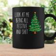 Vintage Xmas Look At Me Being All Festive And Shit Coffee Mug Gifts ideas