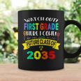 Future Class Of 2035 Watch Out First Grade Here I Come Coffee Mug Gifts ideas