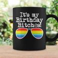 Gay Pride Gift Its My Birthday Bitches Coffee Mug Gifts ideas