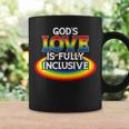 God's Love Is Fully Inclusive Lgbtq Christian Quote Saying Coffee Mug Gifts ideas