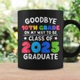 Goodbye 10Th Grade Class Of 2025 Graduate 10Th Grade Cute Coffee Mug Gifts ideas