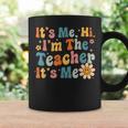 Groovy Its Me Hi Im The Teacher Its Me Funny Teacher Coffee Mug Gifts ideas