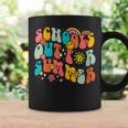 Groovy Last Day Of School Schools Out For Summer Teacher Coffee Mug Gifts ideas