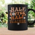 Half Coffee Half Teacher Inspirational Quotes For Teachers Coffee Mug Gifts ideas