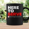 Here To Serve Coffee Mug Gifts ideas