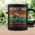 Hockey Dad Like A Normal Dad Only Cooler Fathers Day Coffee Mug Gifts ideas