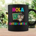 Hola Estudiantes Hello Class Spanish Teacher Coffee Mug Gifts ideas