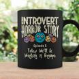 Horror Story Introvert Shy Antisocial Quote Creepy Halloween Halloween Coffee Mug Gifts ideas