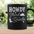 Howdy Third Grade Teacher Student Back To School 3Rd Grade Coffee Mug Gifts ideas