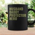 Husband Daddy Protector Hero Fathers Day Military Style Gift For Mens Coffee Mug Gifts ideas