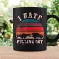 I Hate Pulling Out Funny Boating Coffee Mug Gifts ideas