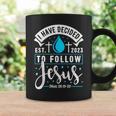 I Have Decided To Follow Jesus 2023 Baptized Baptism Coffee Mug Gifts ideas