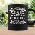 I Have Two Titles Dad And Godfather Grandpa Fathers Day Coffee Mug Gifts ideas