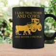 I Like Tractors And Cows And Maybe 3 People Farmer Design Coffee Mug Gifts ideas