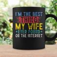 I'm The Best Thing My Wife Ever Found On The Internet Coffee Mug Gifts ideas