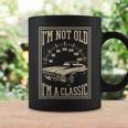 Im Not Old Im A Classic Cool Vintage Car Coffee Mug Gifts ideas