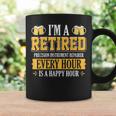 I'm A Retired Precision Instrument Repairer Every Hour Beer Coffee Mug Gifts ideas