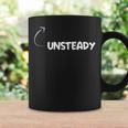 I'm Unsteady Personality Character Reference Coffee Mug Gifts ideas