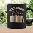 Im With The Banned Books Social Justice Reading Librarian Coffee Mug Gifts ideas