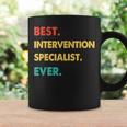 Intervention Specialist Best Intervention Specialist Ever Coffee Mug Gifts ideas