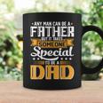 It Takes Someone Special To Be A Dad Fathers Day Coffee Mug Gifts ideas
