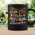 It's A Good Day For Physical Therapy Physical Therapist Pt Coffee Mug Gifts ideas