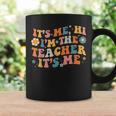 Its Me Hi Im The Teacher Day Retro Groovy Back To School Coffee Mug Gifts ideas