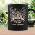 It's A Kilgore Thing You Wouldn't Understand Coffee Mug Gifts ideas