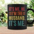 Its Me Hi Im The Husband Its Me Dad Husband Fathers Day Coffee Mug Gifts ideas