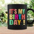Its My Birthday Funny Retro Men Women Coffee Mug Gifts ideas