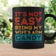 Its Not Easy Being My Wifes Arm Candy Funny Fathers Day Coffee Mug Gifts ideas