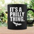 It's A Philly Thing Its A Philadelphia Thing Fan Coffee Mug Gifts ideas