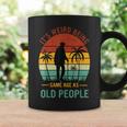 It's Weird Being The Same Age As Old People Coffee Mug Gifts ideas