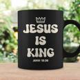 Jesus Is King Crowned King Seated On The Throne Bible Verse Coffee Mug Gifts ideas