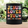 Jesus Loves You And I'm Trying Christian Retro Groovy Coffee Mug Gifts ideas