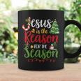 Jesus Is The Reason For The Season Christmas Christian Coffee Mug Gifts ideas