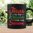 Jesus Is The Reason For The Season Christmas Coffee Mug Gifts ideas